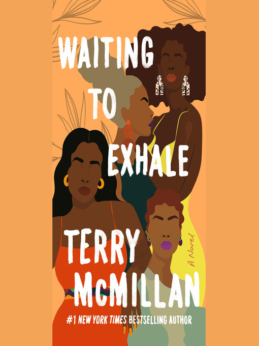 Title details for Waiting to Exhale by Terry McMillan - Wait list
